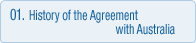01.History of the Agreement with Australia