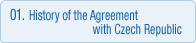 01.History of the Agreement with Czech Republic