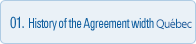 01.History of the Agreement with Quebec