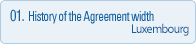 01.History of the Agreement with Luxembourg